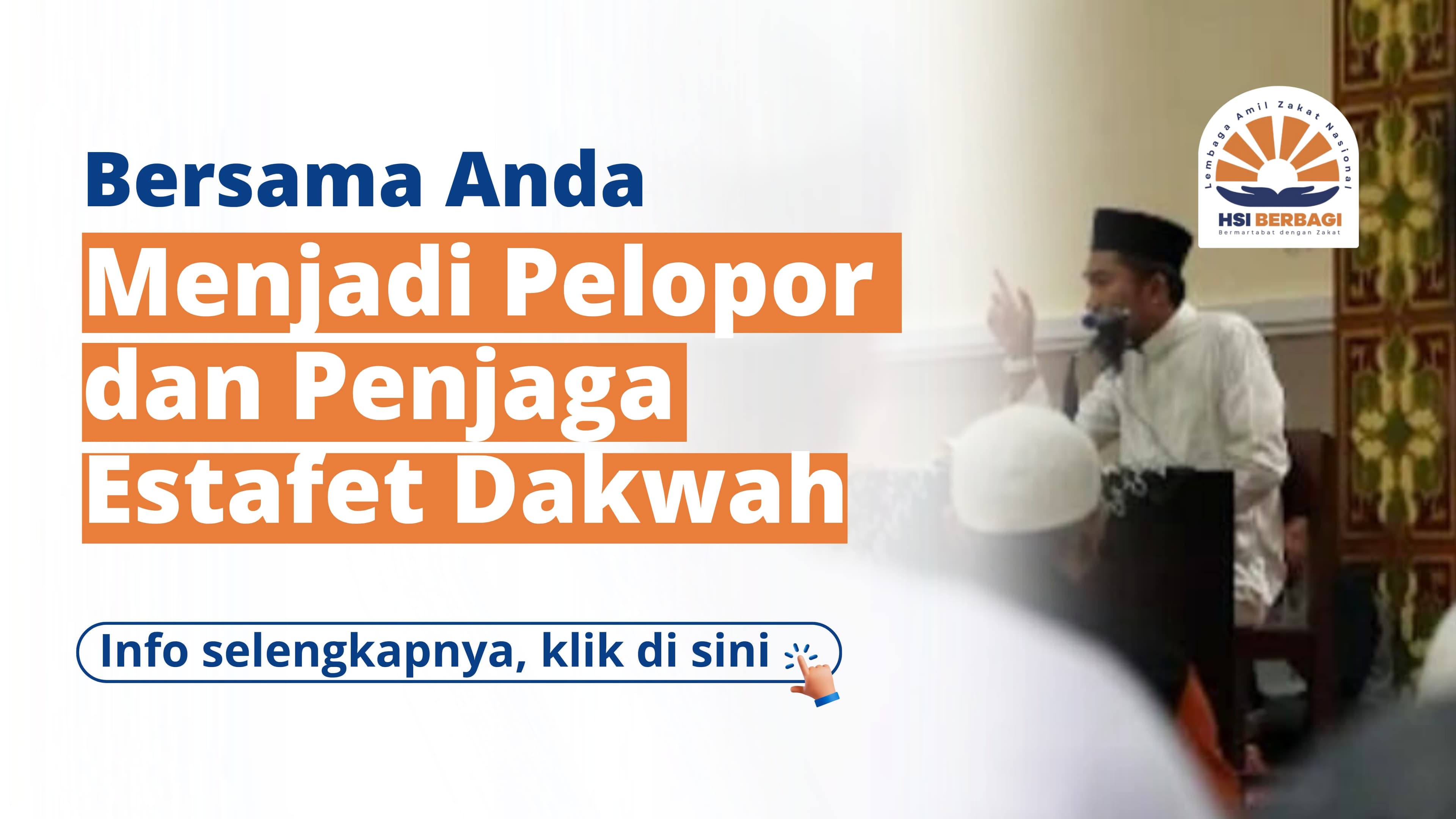 Menjadi Pelopor dan Penjaga Estafet Dakwah